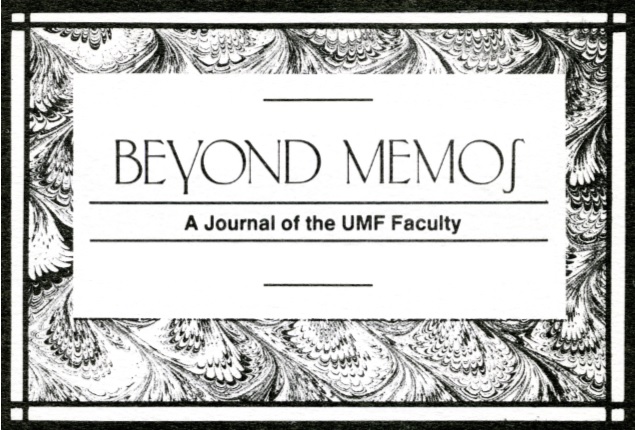 Beyond Memos: A Journal of the UMF Faculty