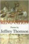 Renovation : poems by Jeffrey Thomson