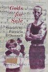 Gods for Sale : Stories by Patricia O'Donnell